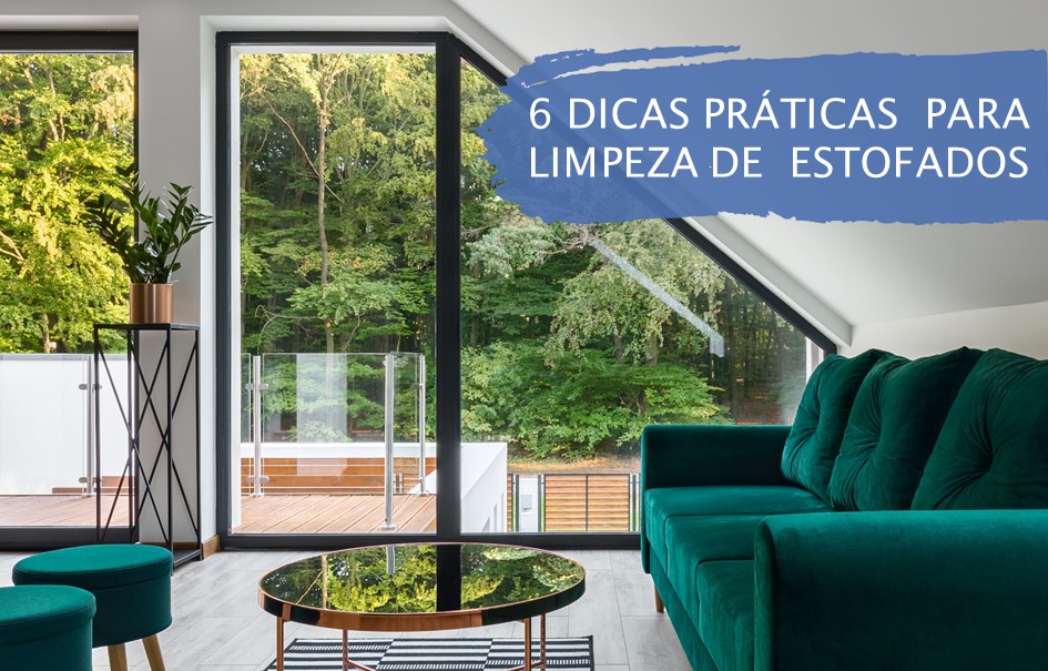 6 DICAS PRÁTICAS  PARA LIMPEZA DE  ESTOFADOS