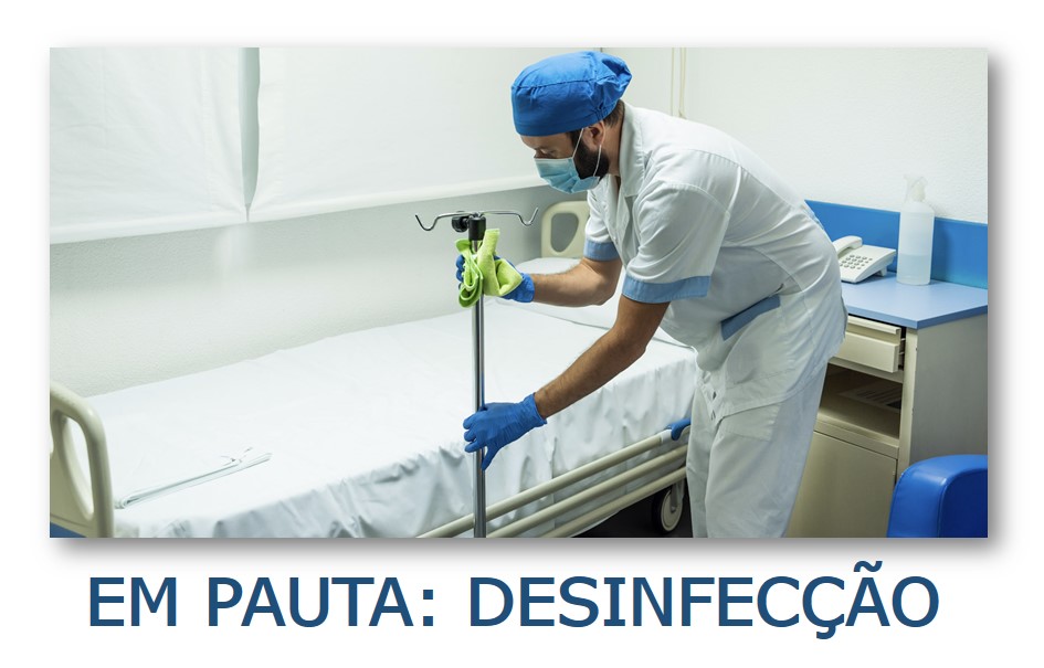 Em pauta: Desinfecção!