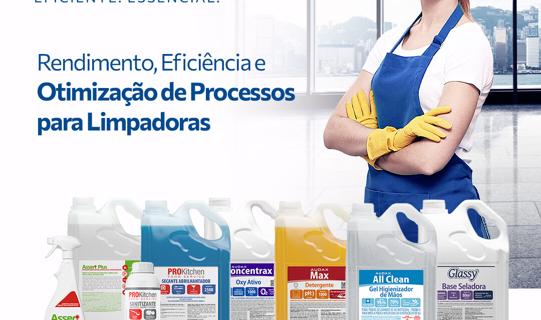 Produtos de Alta Performance para Limpadoras e Prestadoras de Serviço de Limpeza Profissional